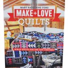 Make And Love Quilts by Mary Katherine Fons