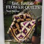 Fast, Fusible Flower Quilts By Nancy Mahoney