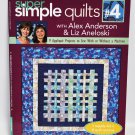 Super Simple Quilts #4 By Alex Anderson and Liz Aneloski Super Simple Quilts #4 By Alex Anderson and Liz Aneloski