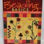 Beading Basics By Mary Stori