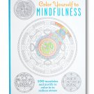 Color Your Self To Mindfulness Coloring Book