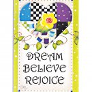 Dream, Believe and Rejoice Magnet