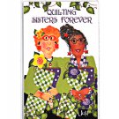 Quilting Sisters Forever