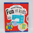 The Best of Sewing Machine Fun For Kids Book - 2nd Edition