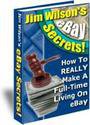 Jim Wilson's eBay Secrets: How to Make a Living on eBay