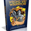 Wrong Way Warrior