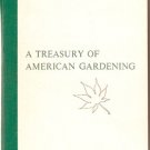 A Treasury of American Gardening Ed. John R. Whiting