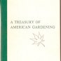 A Treasury of American Gardening Ed. John R. Whiting