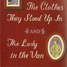 The Clothes They Stood up In and the Lady in the Van by Alan Bennett