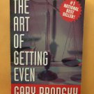 The Art of Getting Even by Gary Brodsky