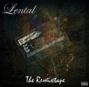 Lental - The Remixtape