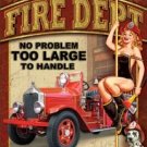Fire Department No Problem Too Large Tin Sign Metal Firefighter