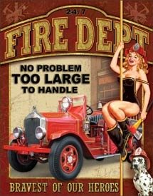 Fire Department No Problem Too Large Tin Sign Metal Firefighter
