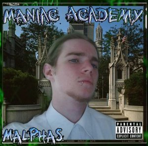 Malphas - Maniac Academy [Remastered Toxic Edition]