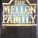 The Mellon Family: A Fortune in History by Burton Hersh