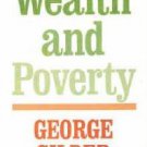 Wealth and Poverty by George Gilder