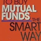 How to Buy Mutual Funds the Smart Way by Stephen L. Littauer