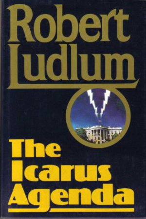 The Icarus Agenda by Robert Ludlum