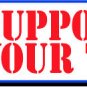 6" printed Military patriotic support your troops vinyl decal sticker for any smooth surface.