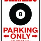 9"x12" SPT7 BILLARDS Aluminum Novelty Parking sign for indoor or outdoor use.