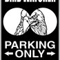 9"x12" SPT8 BIRD WATCHER Aluminum Novelty Parking sign for indoor or outdoor use.