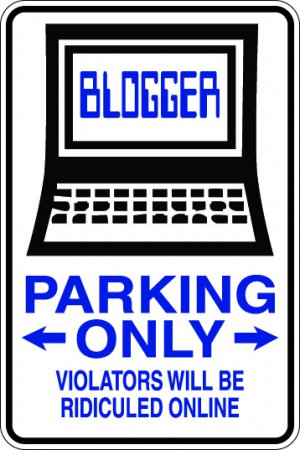 9"x12" SPT9 BLOGGER Aluminum Novelty Parking sign for indoor or outdoor use.