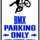 9"x12" SPT10 BMX Aluminum Novelty Parking sign for indoor or outdoor use.