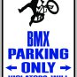 9"x12" SPT10 BMX Aluminum Novelty Parking sign for indoor or outdoor use.