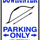 9"x12" SPT12 BOW HUNTING Aluminum Novelty Parking sign for indoor or outdoor use.