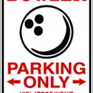 9"x12" SPT13 BOWLER Aluminum Novelty Parking sign for indoor or outdoor use.