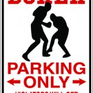 9"x12" SPT15 BOXER Aluminum Novelty Parking sign for indoor or outdoor use.