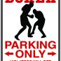 9"x12" SPT15 BOXER Aluminum Novelty Parking sign for indoor or outdoor use.