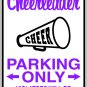 9"x12" SPT17 CHEERLEADER Aluminum Novelty Parking sign for indoor or outdoor use.
