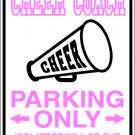 9"x12" SPT20 CHEER COACH Aluminum Novelty Parking sign for indoor or outdoor use.