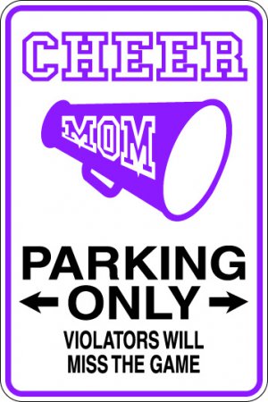 9"x12" SPT21 CHEER MOM Aluminum Novelty Parking sign for indoor or outdoor use.