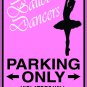 9"x12" SPT24 BALLET DANCERS Aluminum Novelty Parking sign for indoor or outdoor use.