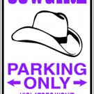 9"x12" SPT28  COW GIRL PARKING ONLY Aluminum Novelty Parking sign for indoor or outdoor use.