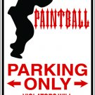 9"x12" SPT30 PAINTBALL PARKING ONLY Aluminum Novelty Parking sign for indoor or outdoor use.