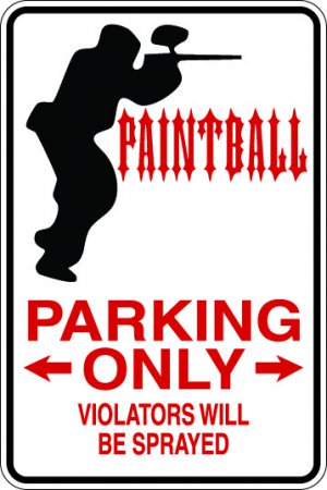 9"x12" SPT30 PAINTBALL PARKING ONLY Aluminum Novelty Parking sign for indoor or outdoor use.