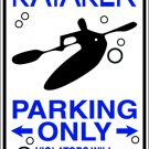 9"x12" SPT31 KAYAKER PARKING ONLY Aluminum Novelty Parking sign for indoor or outdoor use.