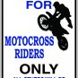 9"x12" SPT38 RESERVED FOR MOTORCROSS RIDERS Aluminum Novelty Parking sign for indoor or outdoor use.