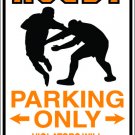 9"x12" SPT42 RUGBY PARKING ONLY Aluminum Novelty Parking sign for indoor or outdoor use.