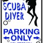 9"x12" SPT44 SCUBA DIVER PARKING ONLY Aluminum Novelty Parking sign for indoor or outdoor use.