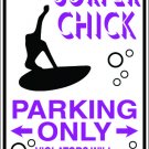 9"x12" SPT49 SURFER CHICK PARKING ONLY Aluminum Novelty Parking sign for indoor or outdoor use.