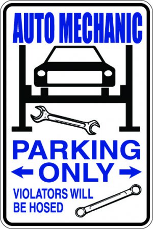 9"x12" SPT54 AUTO MECHANIC Aluminum Novelty Parking sign for indoor or outdoor use.