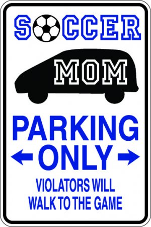 9"x12" SPT55 SOCCER MOM Aluminum Novelty Parking sign for indoor or outdoor use.