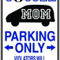9"x12" SPT55 SOCCER MOM Aluminum Novelty Parking sign for indoor or outdoor use.