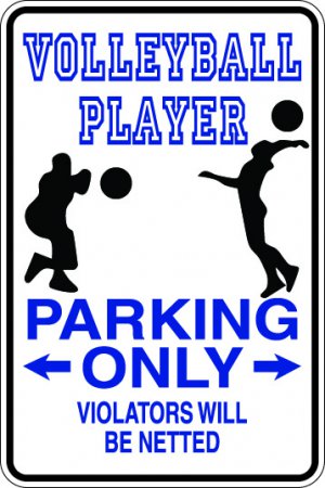 9"x12" SPT57 VOLLEYBALL PLAYER Aluminum Novelty Parking sign for indoor or outdoor use.