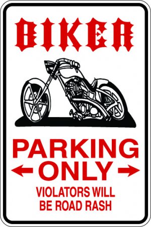 9"x12" SPT64 BIKER Aluminum Novelty Parking sign for indoor or outdoor use.