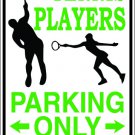 9"x12" SPT65 TENNIS PLAYERS Aluminum Novelty Parking sign for indoor or outdoor use.